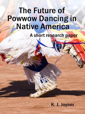 cover image of The Future of Powwow Dancing in Native America